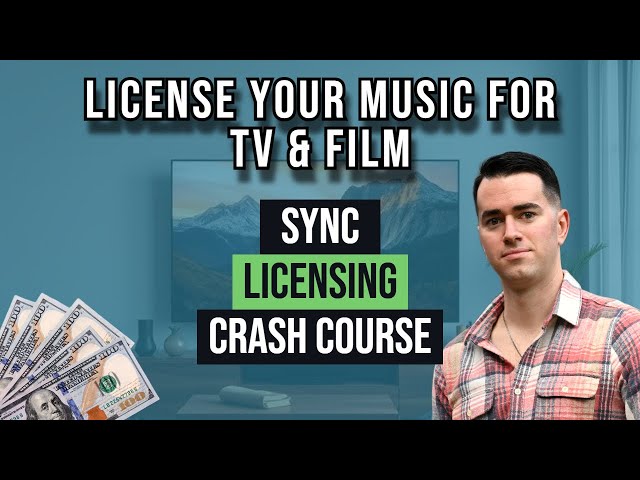 License Your Music for TV, Film & More (Sync Licensing Crash Course)