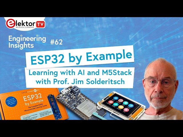 ESP32 by Example: Learning with AI and M5Stack – EEI #62