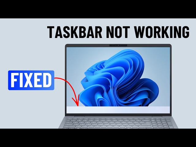 Fix Taskbar Missing or Not Working in Windows 11 (in 1 Minute)