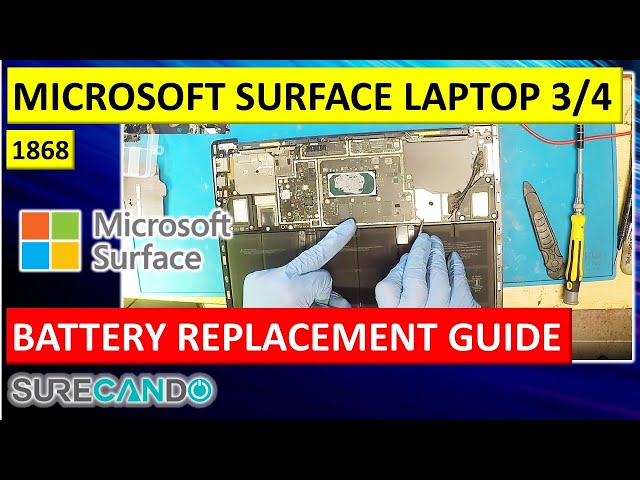 Surface Laptop 3/4 Model: Battery Replacement From Start to Finish