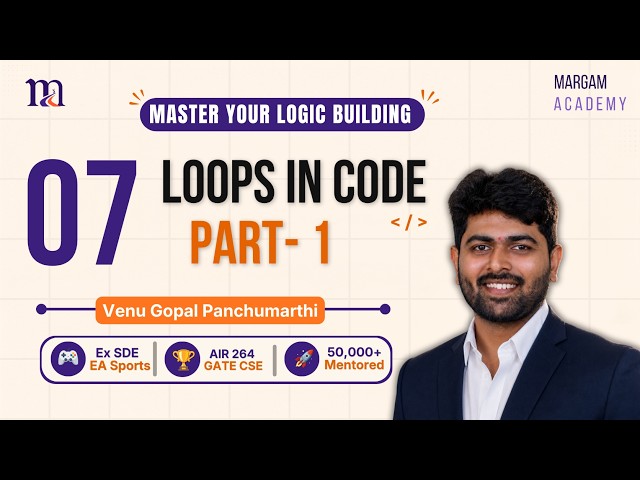 From Flowchart to Code — Your First Loop in Telugu | Logic Building EP 07 | Margam Academy