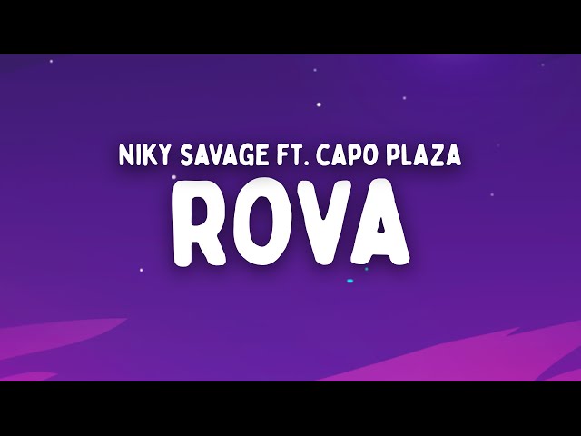 NIKY SAVAGE - Rova feat. Capo Plaza (Testo/Lyrics)