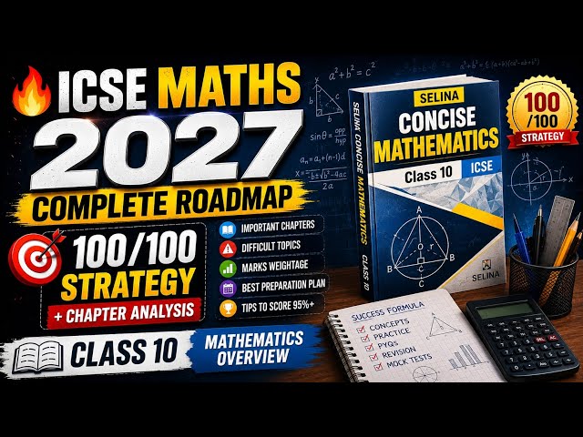 Strategy To Score 100/100 In Maths ICSE CLASS 10✨️ 2027 Board Exams 📚Highest Weightage Chapters