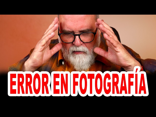 The mistake that's confusing many photographers - in Spanish