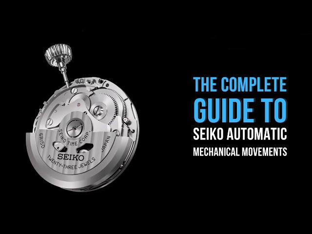 The complete guide to Seiko's Automatic Mechanical Movements