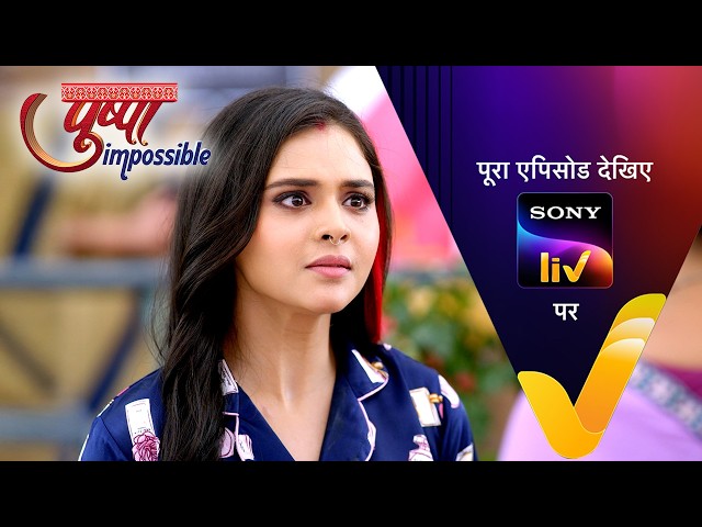 NEW! Pushpa Impossible | Ep 1278 | 7 Jul 2026 | Teaser