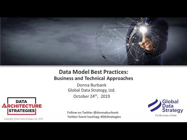 DAS Webinar: Data Modeling Best Practices – Business & Technical Approaches