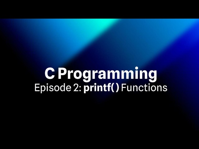 C Programming for Beginners Ep2: printf() Function and Output