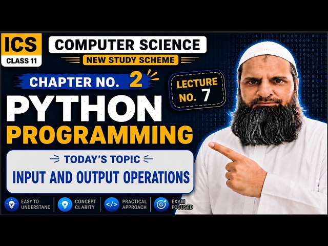 ICS 11th CS Lecture 7 | Input and Output operatins in python