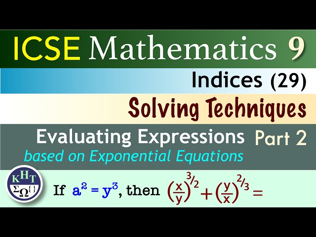 Part 2 | Expression Evaluation Based on Exponential Equations | Indices | ICSE Maths 9