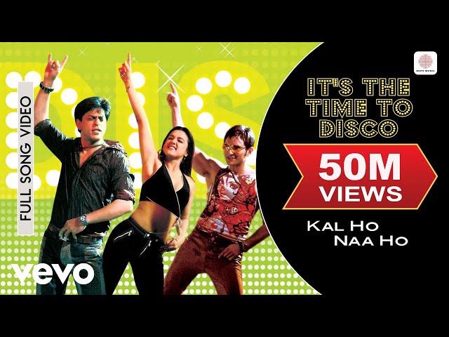 It's the Time to Disco - Kal Ho Naa Ho | Shahrukh, Saif, Preity | Shankar Ehsaan Loy