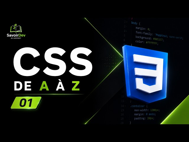 CSS3 pour Débutants #1 | Premiers Pas et Bases Essentielles