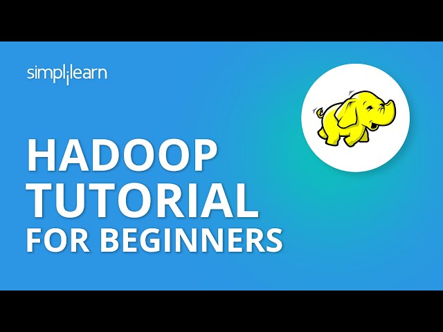 Hadoop Tutorial For Beginners | Apache Hadoop Tutorial For Beginners | Hadoop Tutorial | Simplilearn