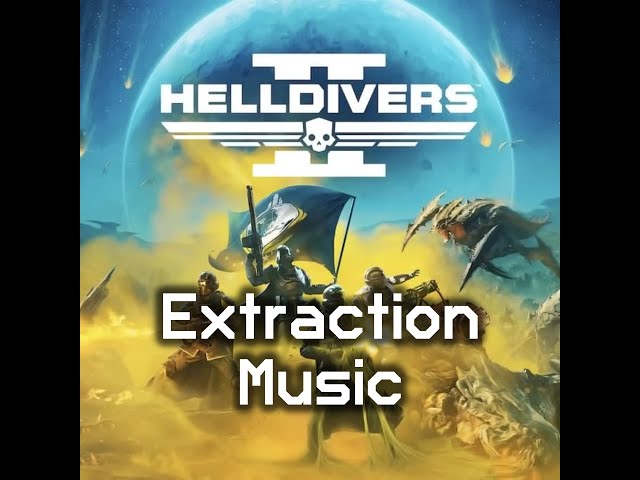 Extraction Theme | Full High Quality Extraction and Mission Complete Music | Helldivers 2 OST