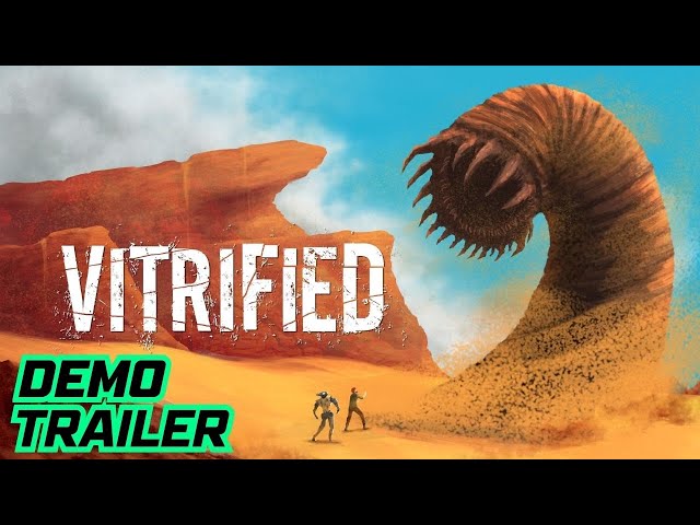 Vitrified - Official Demo Trailer