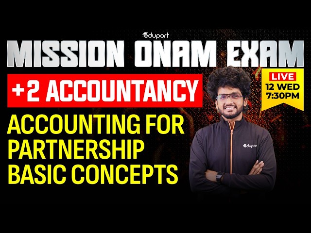 Mission Onam Exam  Accountancy  1.1. Accounting for Partnership Basic Concepts