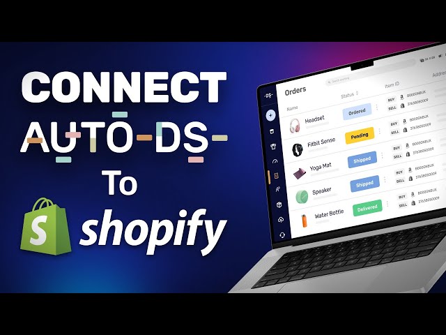 How To Connect Your AutoDS Account To Shopify
