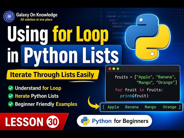 How to Use a for Loop in Python Lists | Python Full Course | Lesson 30