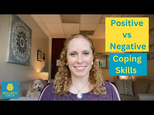 Negative vs Positive Coping Skills