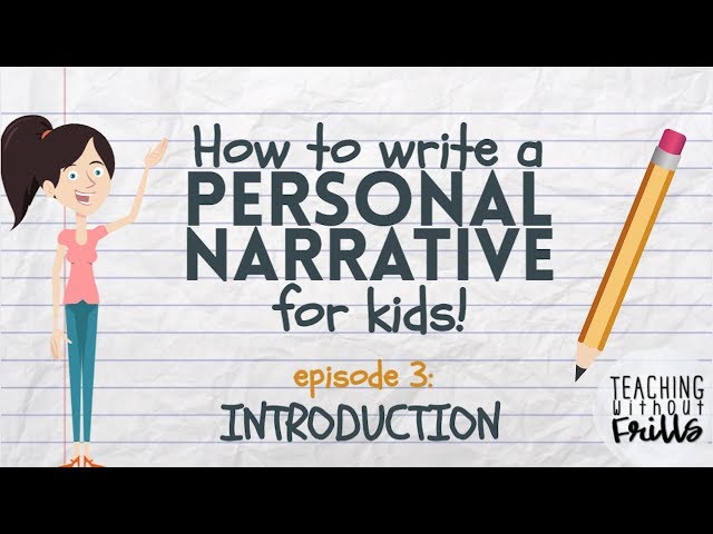 Writing a Personal Narrative for Kids - Episode 3: Writing an Introduction
