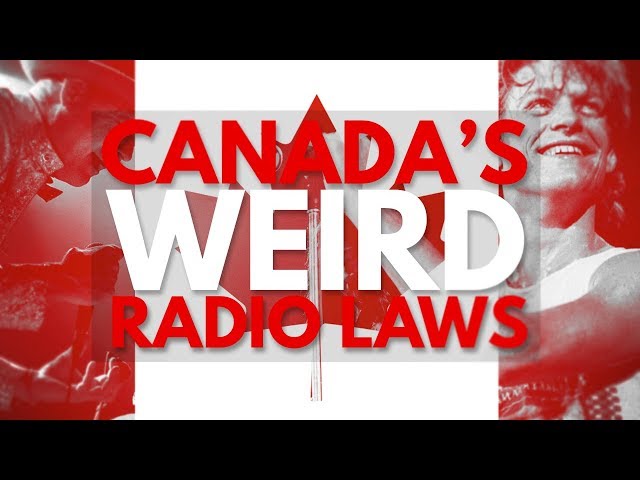Canada's Weird Radio Laws
