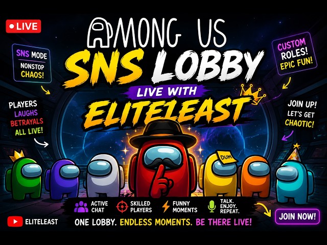 MEGA LIVE STREAM SNS ( SHIFT AND SEEK ) AMONG US LOBBY ! ELITELEAST ( LIVE ON YOUTUBE & TWITCH)