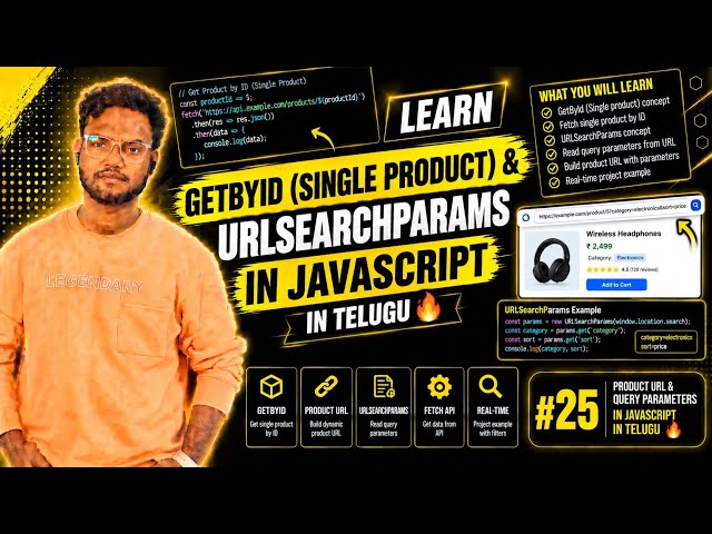GetById (Single Product) & URLSearchParams in JavaScript 🔥 | Product URL & Query Parameters #25