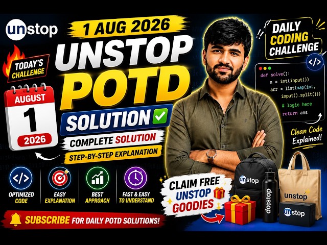 Unstop POTD Solution August 1, 2026 | Complete Solution ✅ | Claim FREE Unstop Goodies 🎁