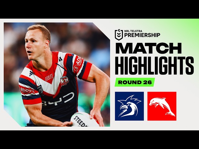 NRL 2026 | Roosters v Dolphins | Match Highlights | Round 26