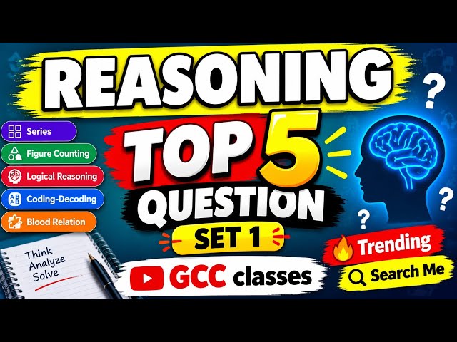 Reasoning Top 5 Questions | Set 1 | Reasoning MCQ 2026 | SSC Railway Group D | GCC Classes