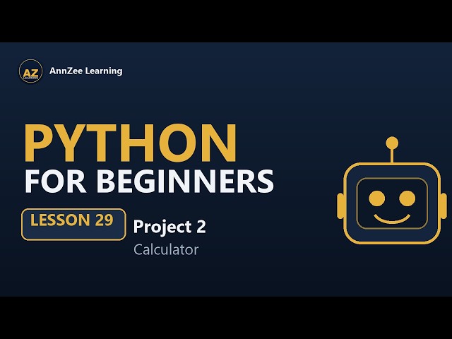 Python for Beginners #29 | Project: Build a Calculator