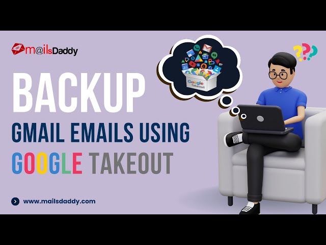 Backup Gmail Emails Using Google Takeout. Helpful to Backup Google Workspace Emails