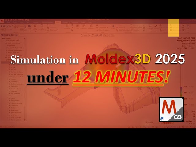 How to Run Moldex3D in Under 12 Minutes | Moldex3D Studio 2025 QuickStart Tutorial