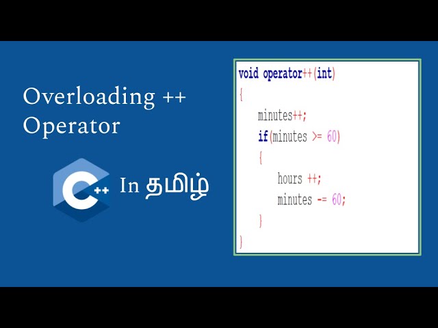 Operator Overloading  | Overloading Increment Operator | C++ in Tamil | Logic First Tamil