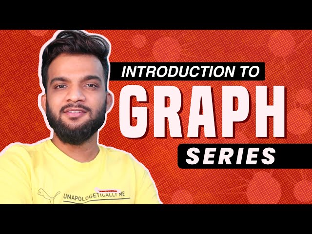 G-1. Introduction to Graph | Types | Different Conventions Used