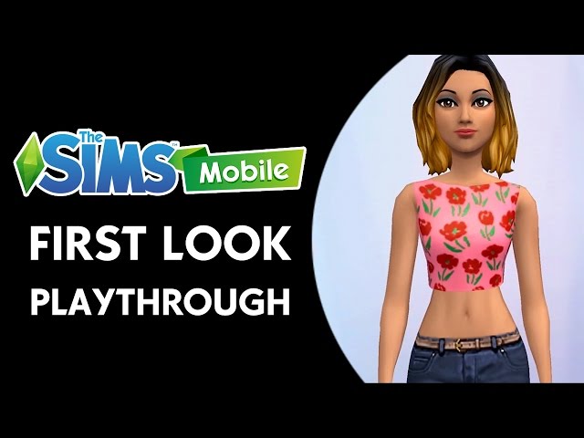 The Sims Mobile: First Look Playthrough