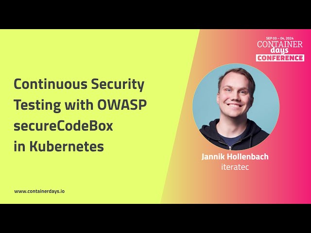 Continuous Security Testing with OWASP secureCodeBox in Kubernetes - Jannik Hollenbach