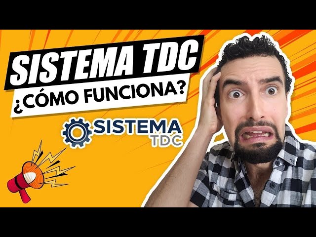 Sistema TDC  ¡NO INGRESES Sin Antes Ver Esto!