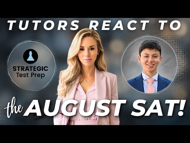 Tutor Reaction to the August SAT (2026)