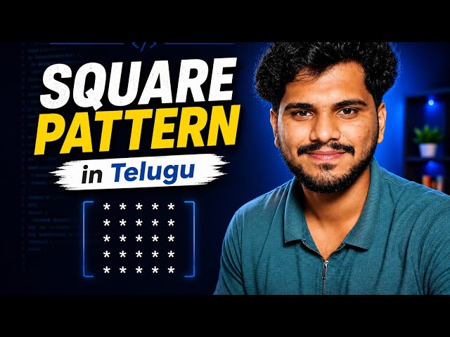 Square Pattern | L25 | Python Tutorial | Patterns | in Telugu
