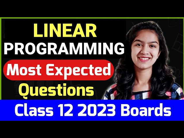 Linear Programming Most Important Questions For 2023 Boards Class 12|LPP Class 12 Imp Questions