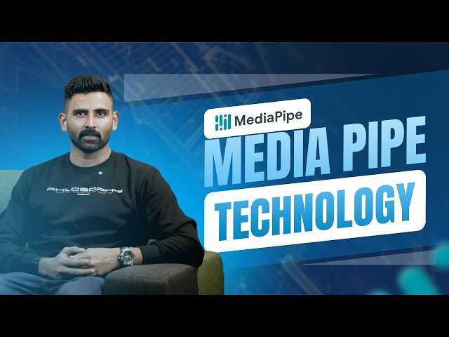 Have you heard about Media Pipe Technology?