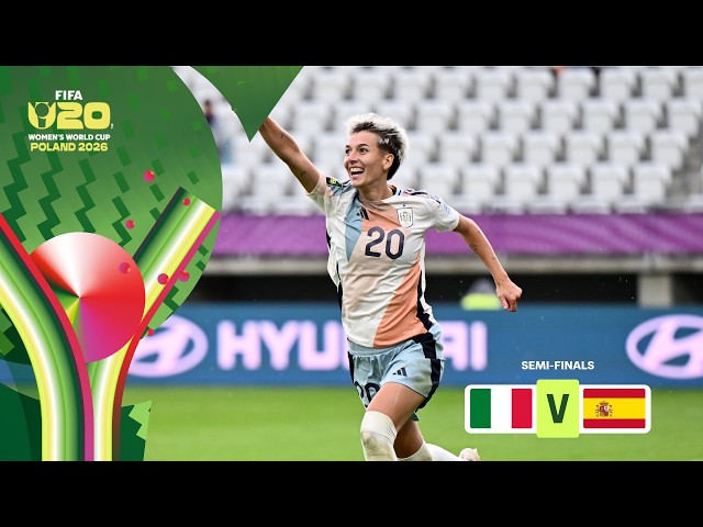 Italy vs Spain Highlights | FIFA U-20 Women's World Cup 2026™ Semi-Finals
