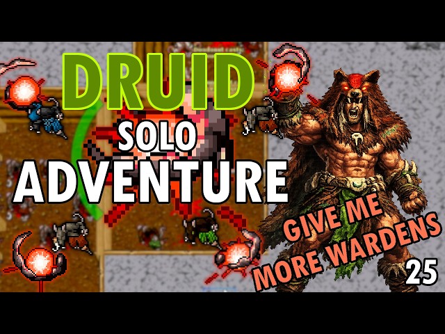 DRUID SOLO ADVENTURE! EP.25 GIVE ME MORE WARDENS! | TIBIA