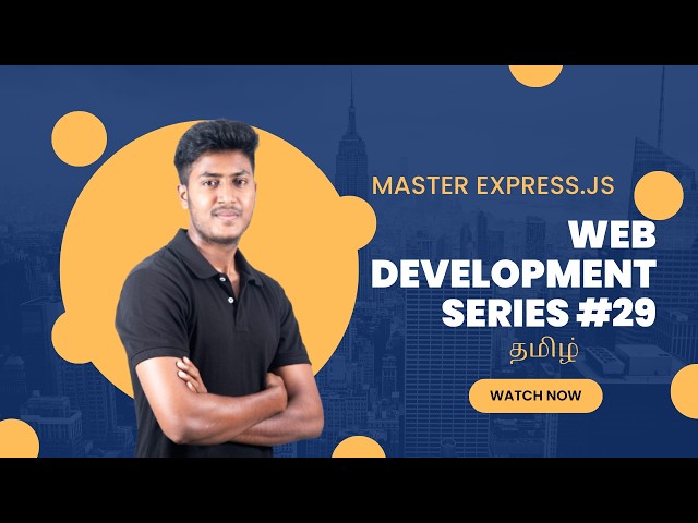Introduction to Express.js | Web Development Series #29