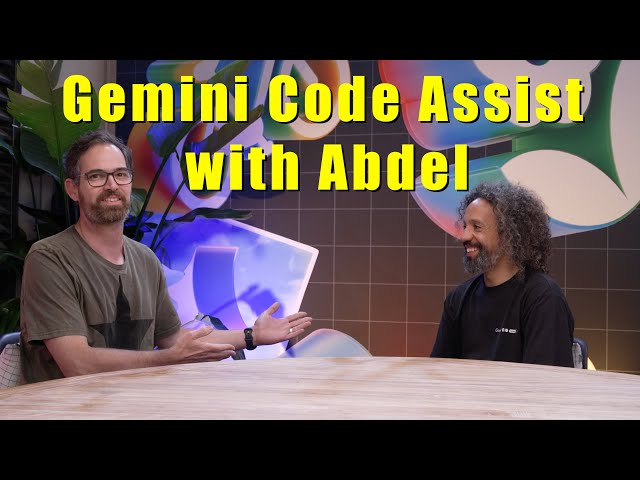 Gemini Code Assist with Abdel