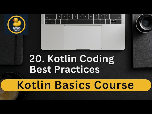 20- Kotlin Coding Best Practices