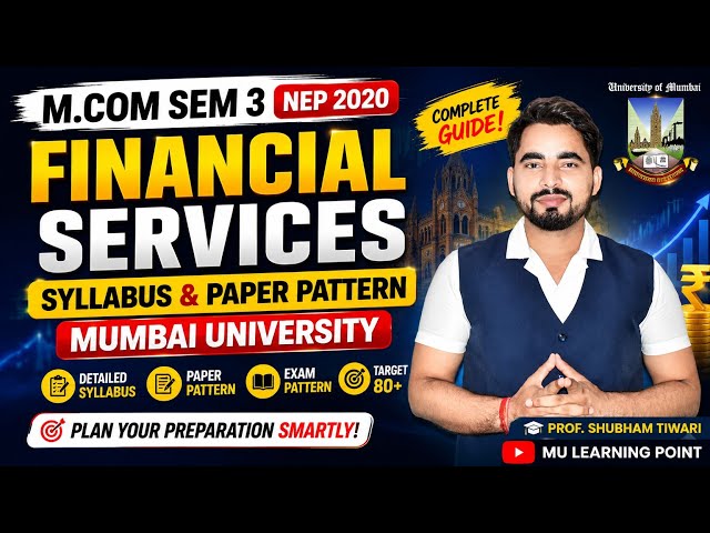 M.Com Sem 3 NEP 2020 | Financial Services | Complete Syllabus & Paper Pattern | Mumbai University