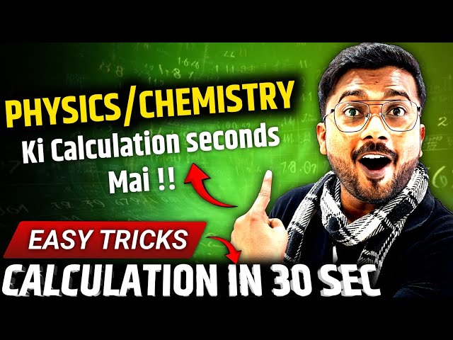 Fast Calculation tricks for Chemistry and Physics 