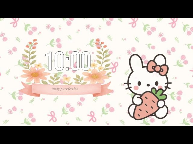 10 minutes timer study with me timer with background music calm relaxing cute hello kitty characters